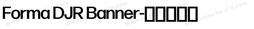 Forma DJR Banner字体转换